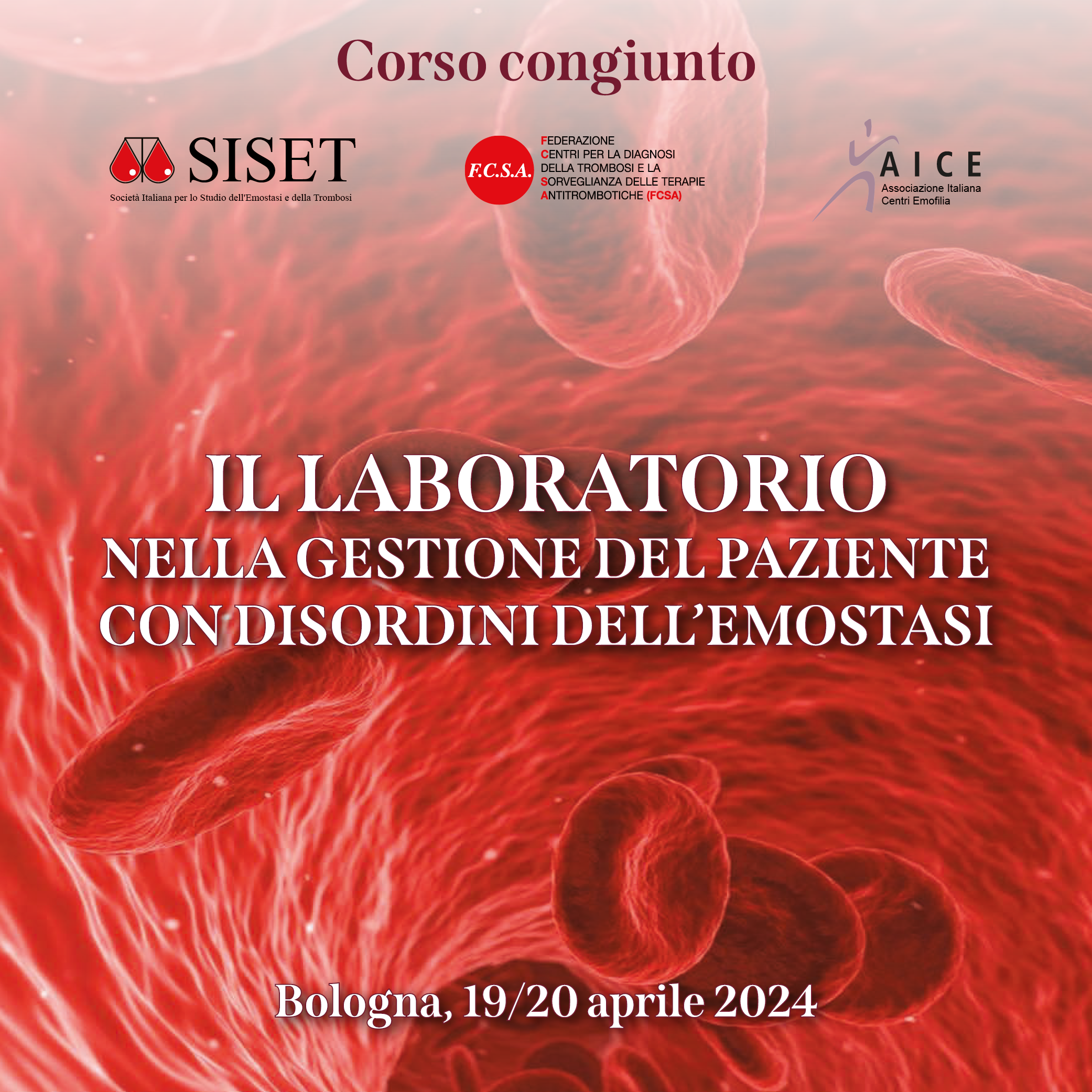 IL LABORATORIO NELLA GESTIONE DEL PAZIENTE CON DISORDINI DELL’EMOSTASI