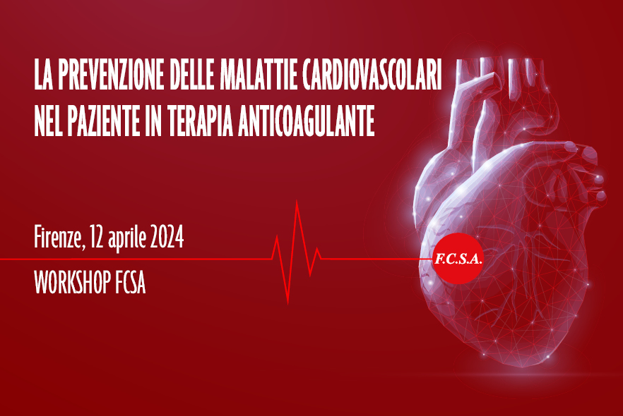 LA PREVENZIONE DELLE MALATTIE CARDIOVASCOLARI NEL PAZIENTE IN TERAPIA ANTICOAGULANTE